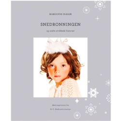 SNEDRONNINGEN og andre strikkede historier